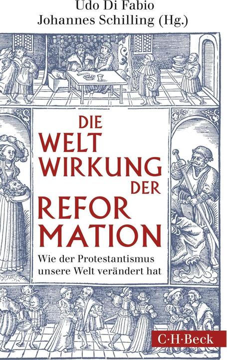 Produktbild Weltwirkung der Reformation (Deutsch, Johannes Schilling, Udo Schilling Di Fabio, 2017)