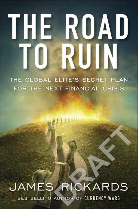 Immagine prodotto The Road to Ruin (Inglese, James Rickards, 2016)