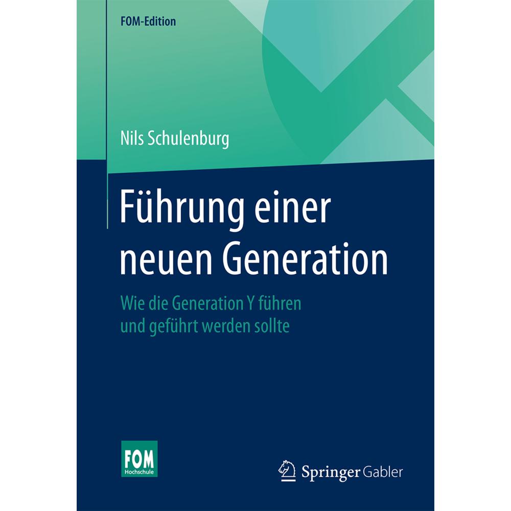 Führung einer neuen Generation, Fachbücher von Nils Schulenburg