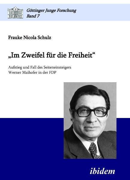 Produktbild Im Zweifel für die Freiheit (Deutsch, Frauke Nicola Schulz, 2011)