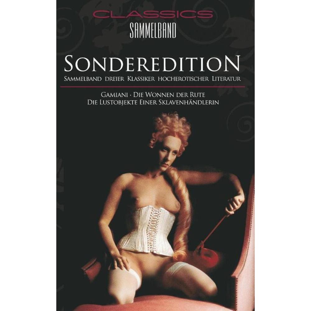 Classics Sammelband - Sonderedition, Belletristik von Alfred De Musset, Máhmed Ben Chérif Effendi, Eduard Droz