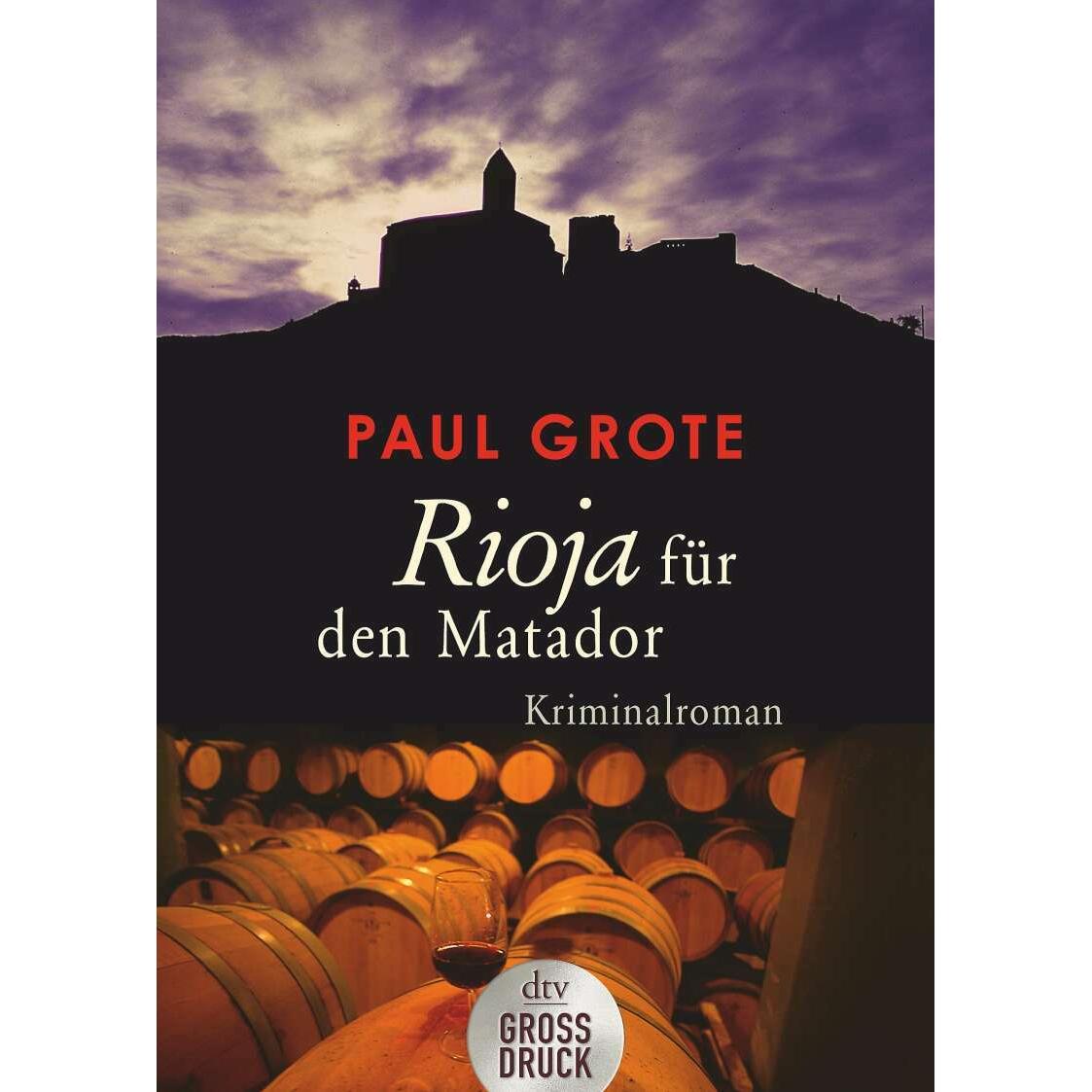 Rioja für den Matador, Belletristik von Paul Grote