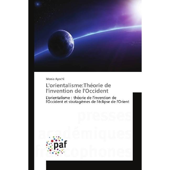 L'orientalisme:Théorie de l'invention de l'Occident, Fachbücher von Monia Ayachi