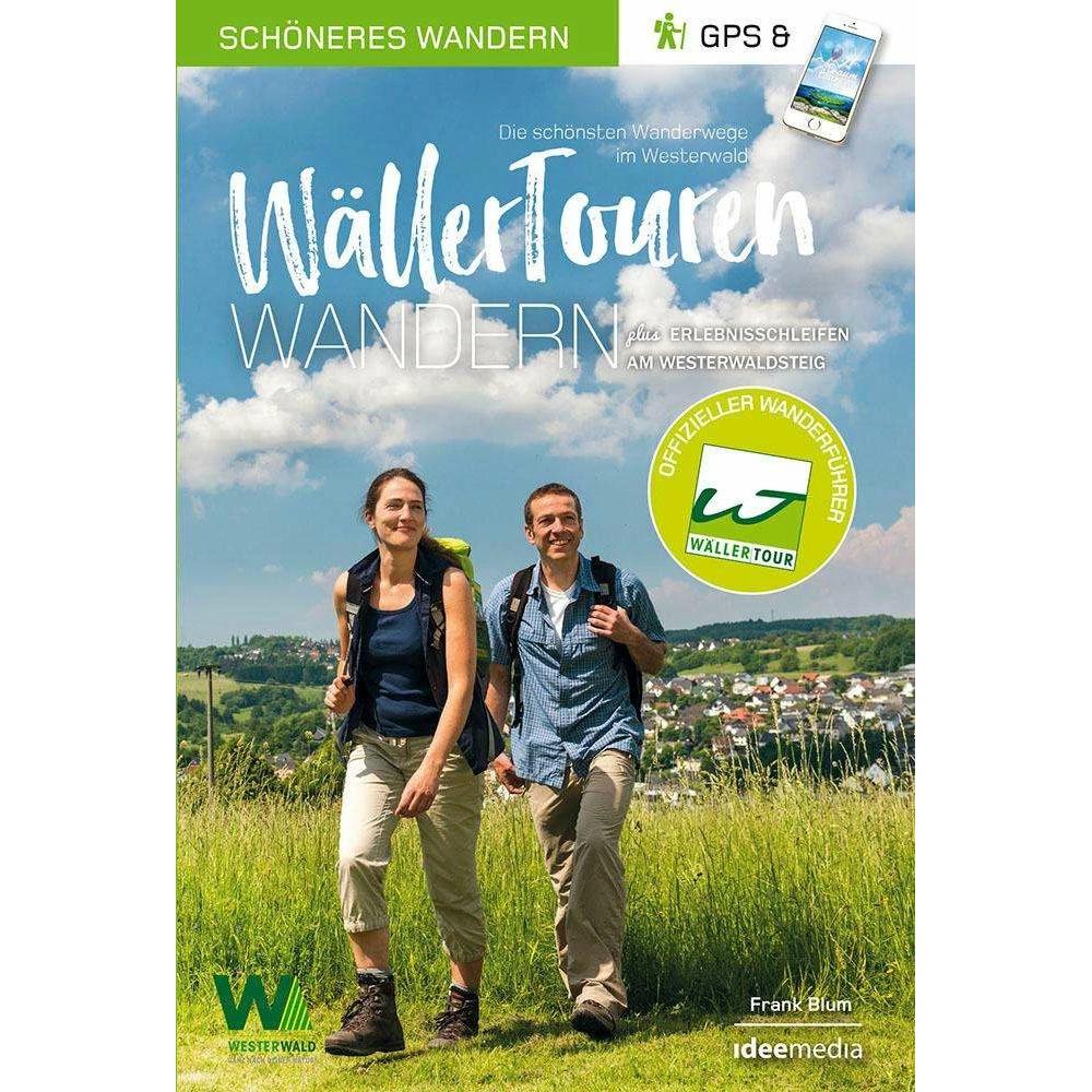 WällerTouren - Der offizielle Wanderführer. Schöneres Wandern Pocket, Ratgeber von Frank Blum, Uwe Schöllkopf
