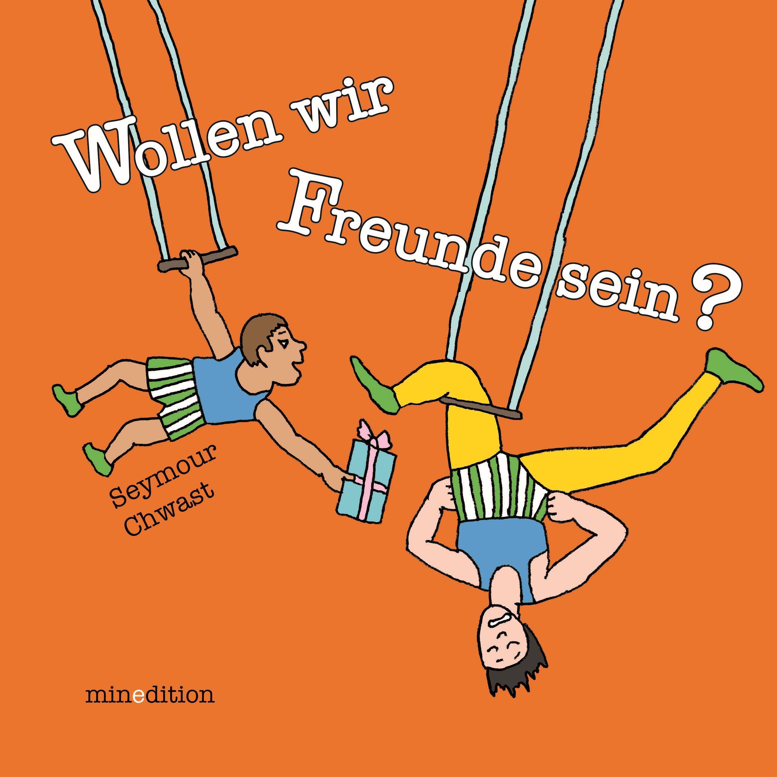 Wollen wir Freunde sein?, Kinderbücher von Seymour Chwast