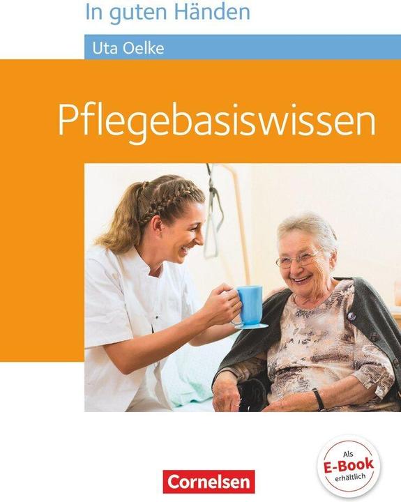 Produktbild In guten Händen. Pflegebasiswissen. Schülerbuch (Deutsch, Heike/Lull, Irmgardua, Jacobi-Wanke, 2016)