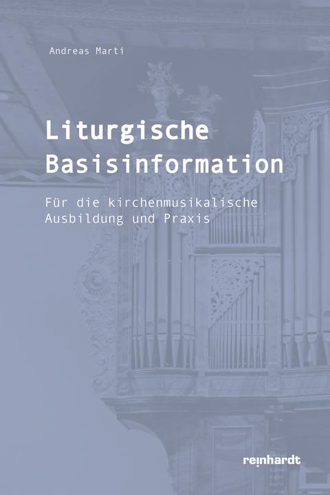 Actual product image Basic liturgical information (German, Andrew Marti, 2021)