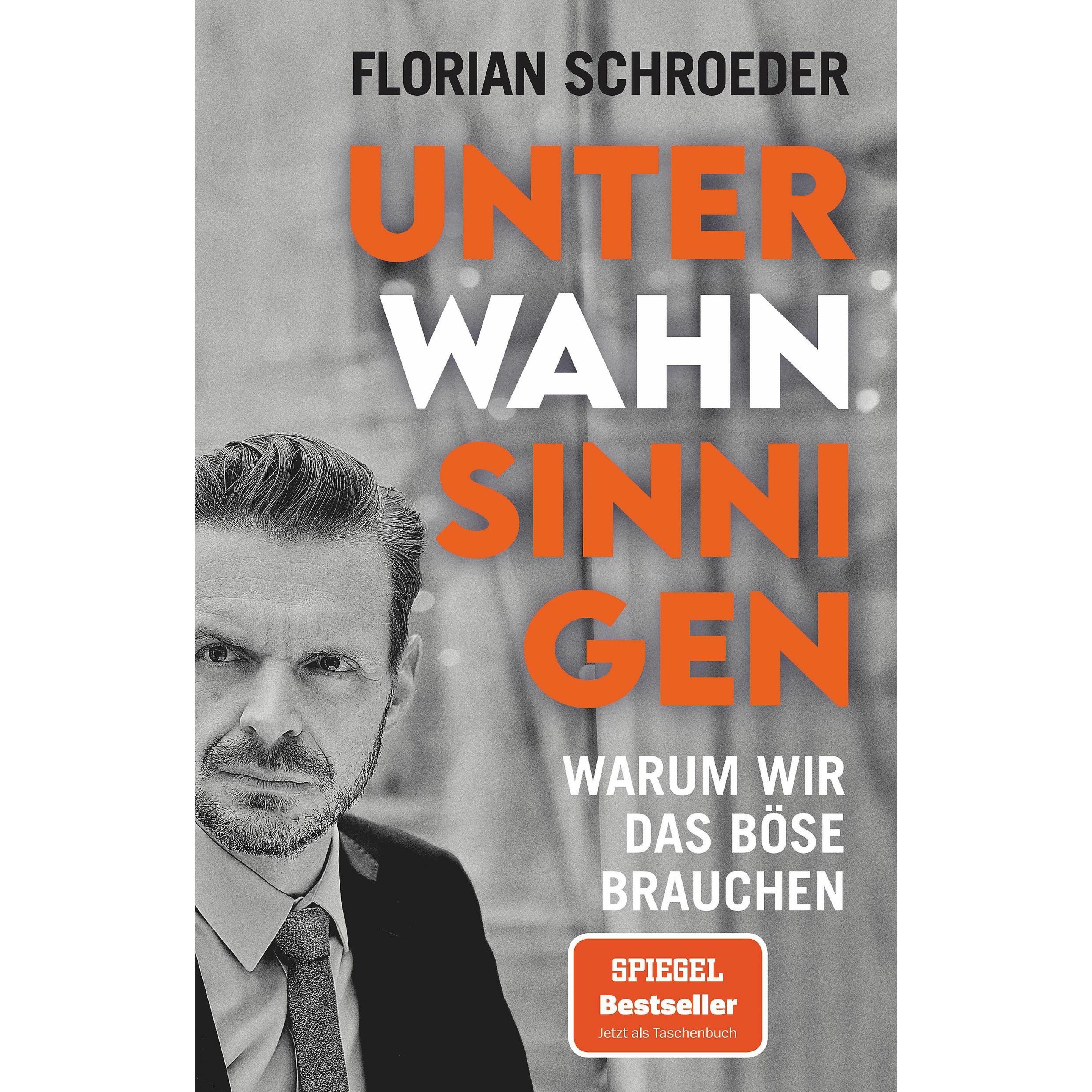 Unter Wahnsinnigen, Sachbücher von Florian Schroeder