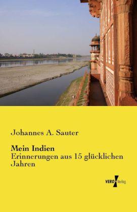 Produktbild Mein Indien (Deutsch, Johannes A. Sauter, 2014)