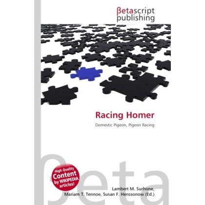 Thumbnail - Racing Homer, Ratgeber von Lambert M. Surhone, Miriam T. Timpledon, Susan F. Marseken