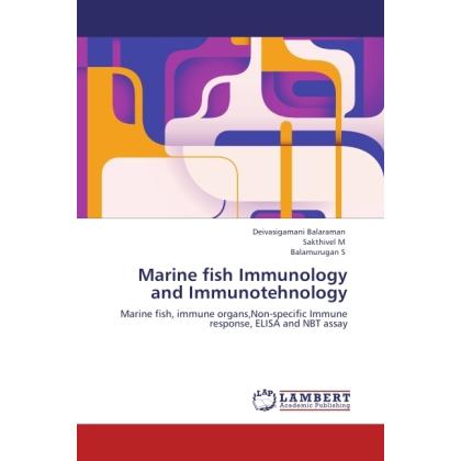 Marine fish Immunology and Immunotehnology, Fachbücher von Sakthivel M, Balamurugan S, Deivasigamani Balaraman