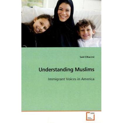 Understanding Muslims, Sachbücher von Said ElKacimi