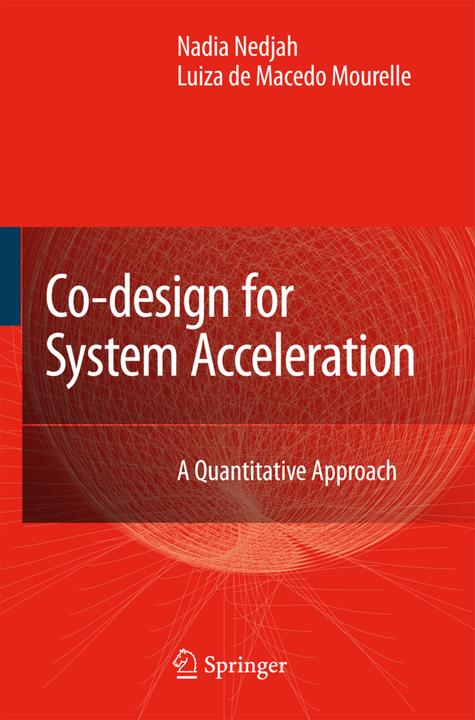 Co-Design for System Acceleration (Luiza Mourelle, Nadia Nedjah, 2010)