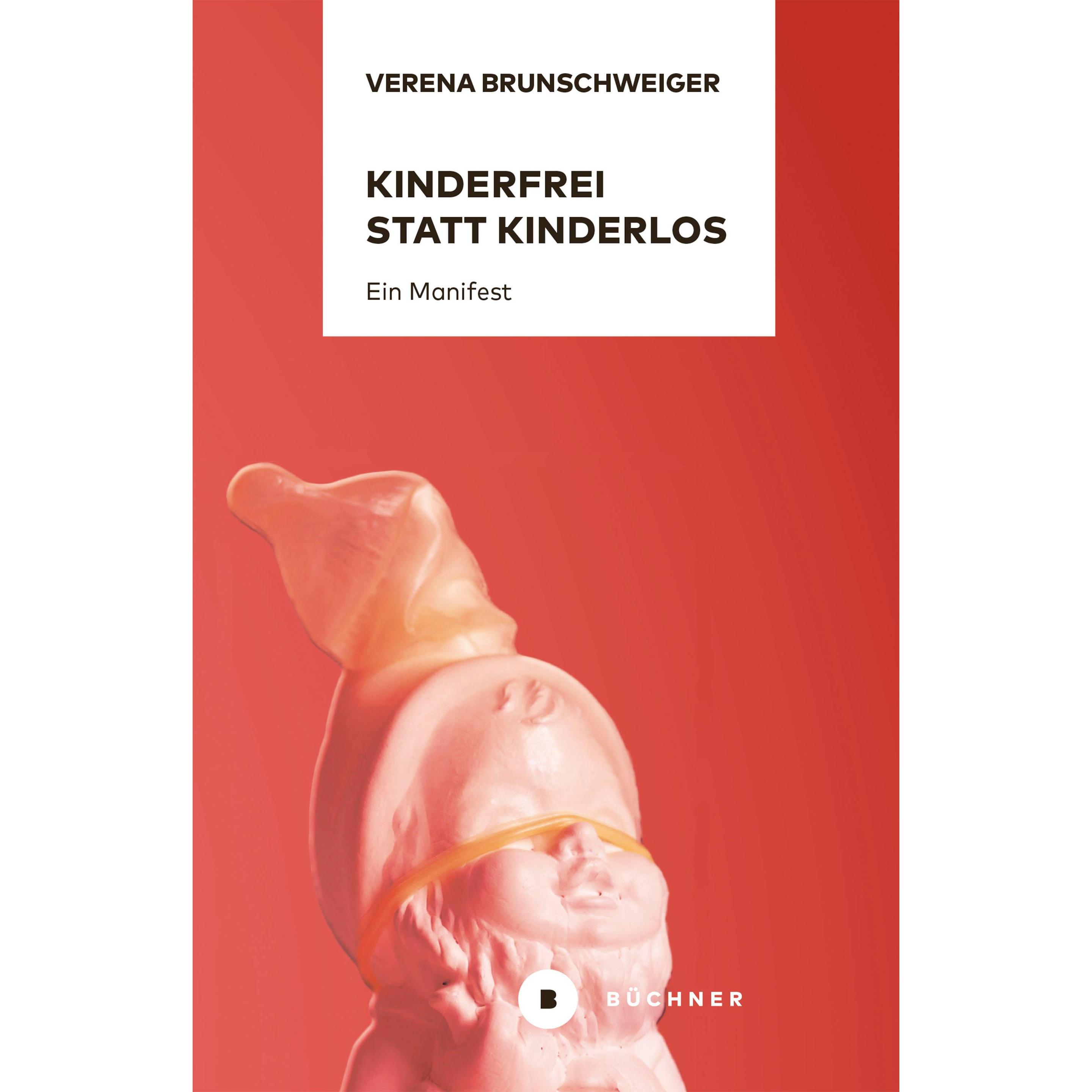 Kinderfrei statt kinderlos, Fachbücher von Verena Brunschweiger