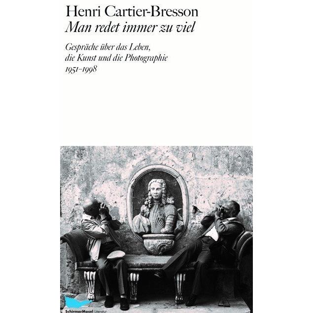Man redet immer zu viel, Sachbücher von Henri Cartier-Bresson