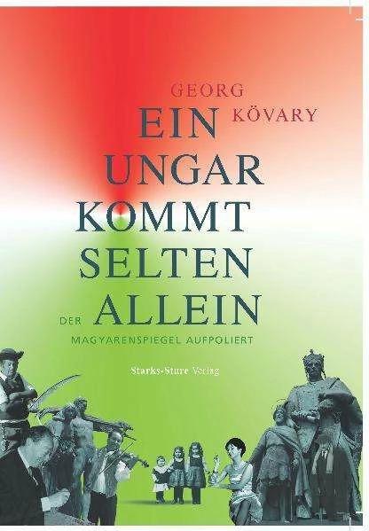 Produktbild Ein Ungar kommt selten allein (Deutsch, Georg Kövary, 2009)