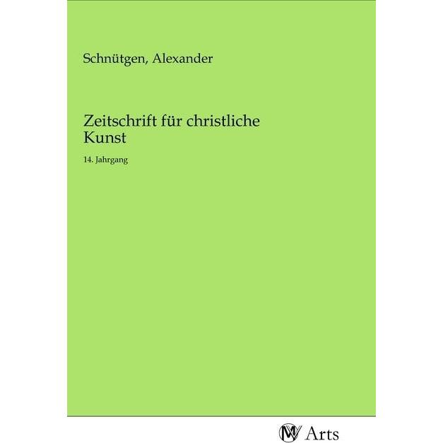 Zeitschrift für christliche Kunst, Fachbücher von Alexander Schnütgen