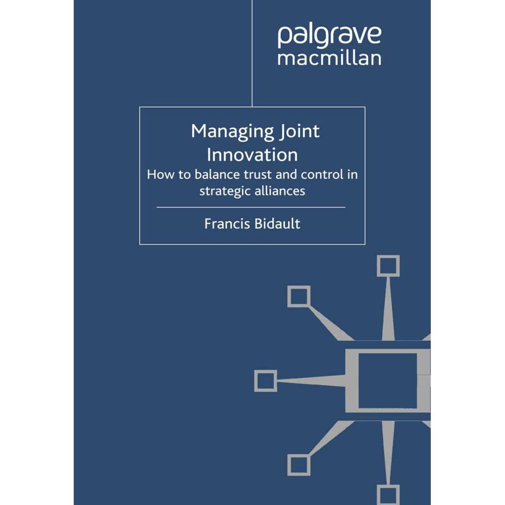 Managing Joint Innovation, Fachbücher von F. Bidault