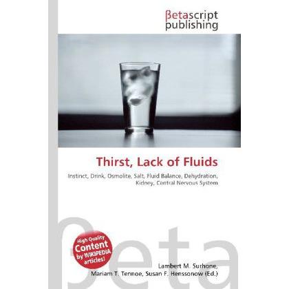 Thirst, Lack of Fluids, Fachbücher von Susan F. Marseken, Miriam T. Timpledon, Lambert M. Surhone