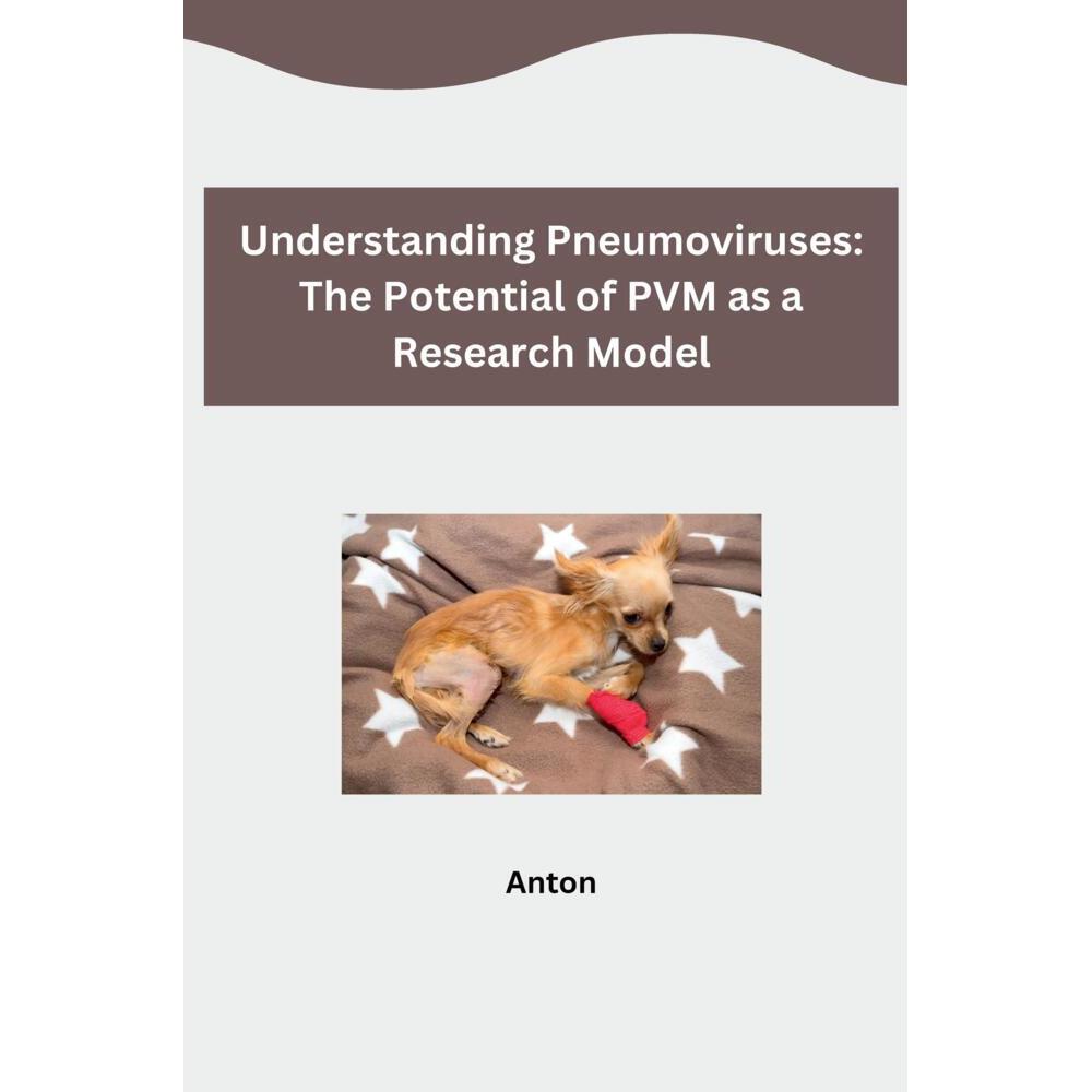 Tredition Understanding Pneumoviruses: The Potential of PVM as a ...