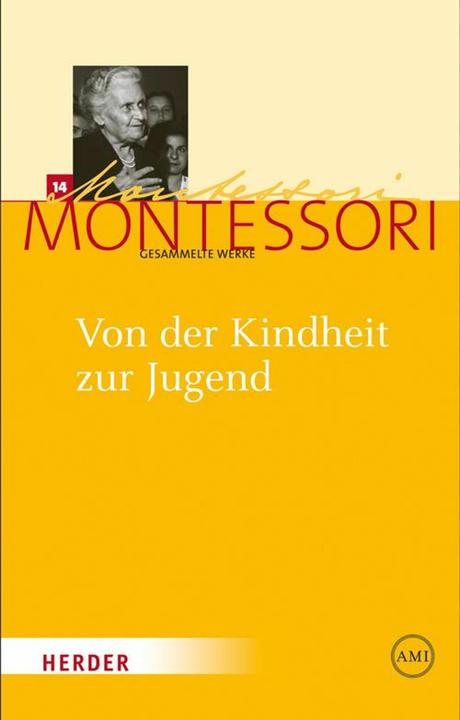 Produktbild Gesammelte Werke: Gesammelte Werke 14. Von der Kindheit zur Jugend (Deutsch, Maria Montessori, 2015)