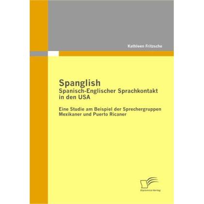 Spanglish: Spanisch-Englischer Sprachkontakt in den USA, Fachbücher
