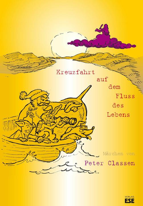 Produktbild Kreuzfahrt auf dem Fluss des Lebens (Deutsch, Peter Classen, 2014)