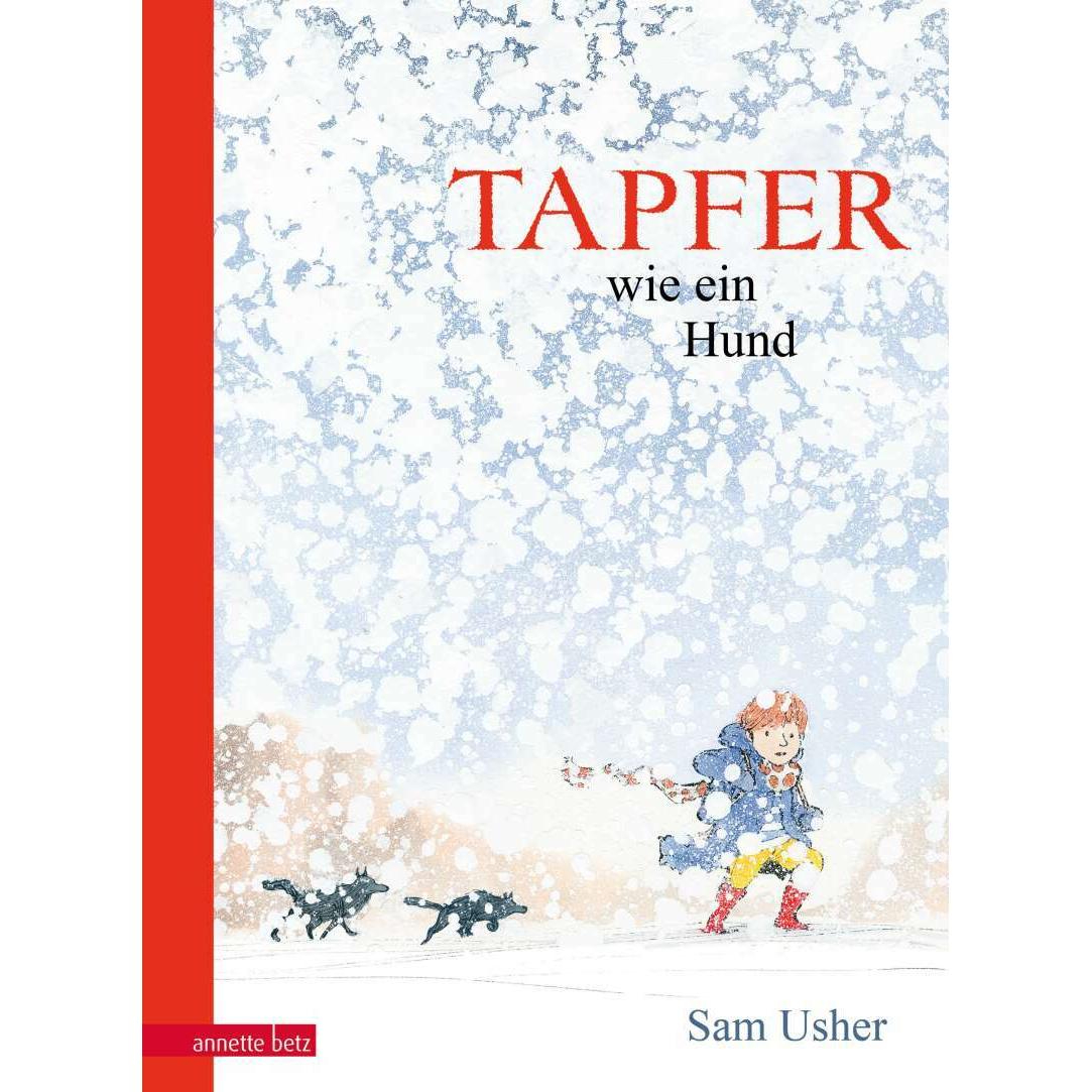 Tapfer wie ein Hund, Kinderbücher von Sam Usher