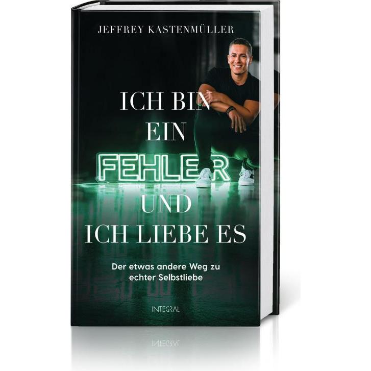 Ich bin ein Fehler, und ich liebe es, Fachbücher von Jeffrey Kastenmüller