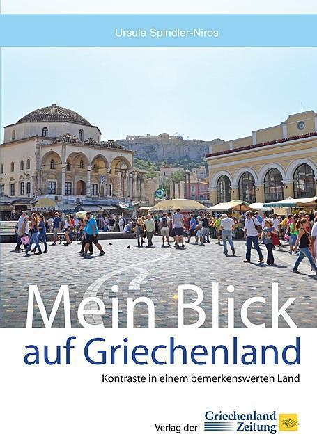 Produktbild Mein Blick auf Griechenland (Deutsch, Ursula Spindler-Niros, 2012)
