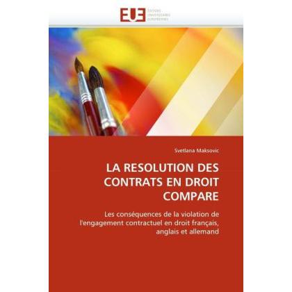 La Resolution Des Contrats En Droit Compare, Fachbücher