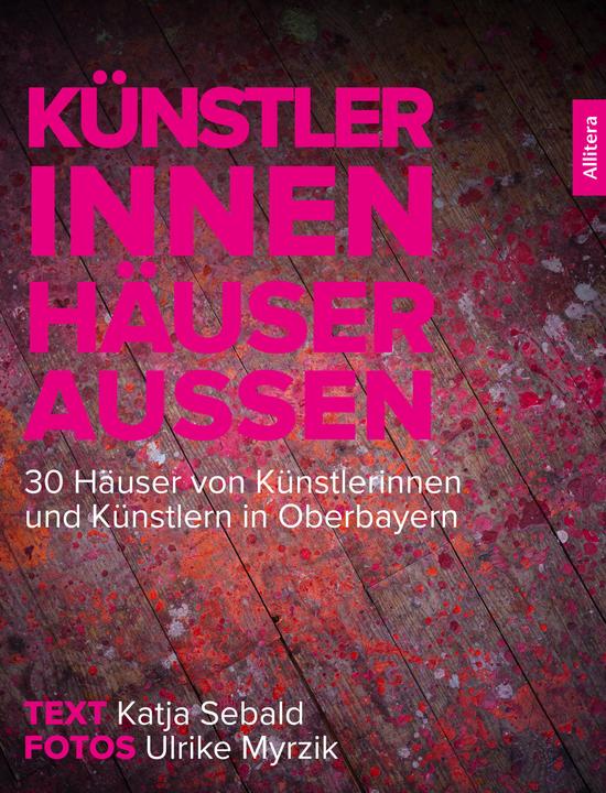 Produktbild Sebald:Künstler innen. Häuser aussen (Deutsch, Katja Sebald, Ulrike Myrzik, 2024)