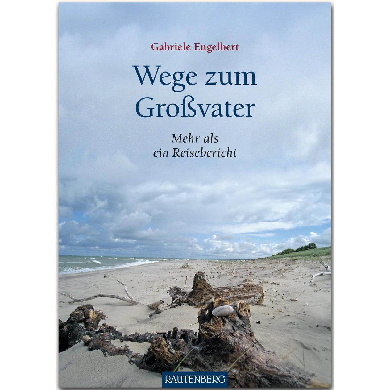 Wege zum Grossvater, Ratgeber von Gabriele Engelbert