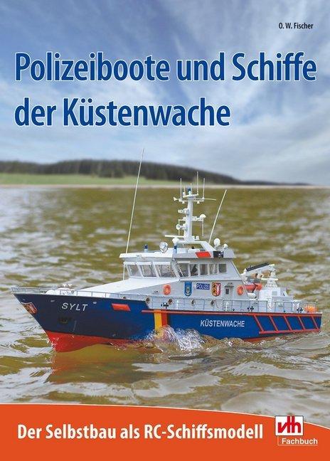 Produktbild Fischer:Polizeiboote und Schiffe der Kü