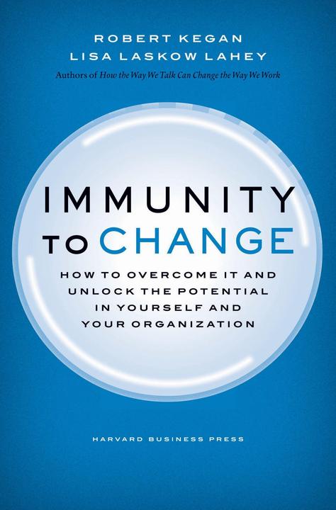Produktbild Immunity to Change (Englisch, Kegan Robert, Lisa Laskow Lahey, 2009)