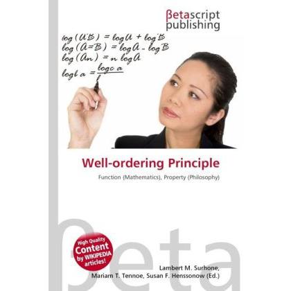 Well-ordering Principle, Fachbücher von Lambert M. Surhone, Miriam T. Timpledon, Susan F. Marseken