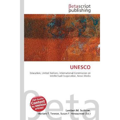 Thumbnail - Unesco, Fachbücher von Lambert M. Surhone, Miriam T. Timpledon, Susan F. Marseken