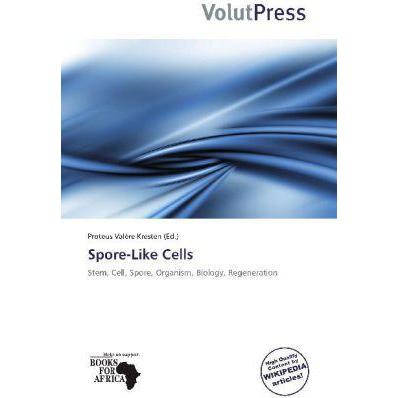 Spore-Like Cells, Fachbücher von Proteus Valère Kresten