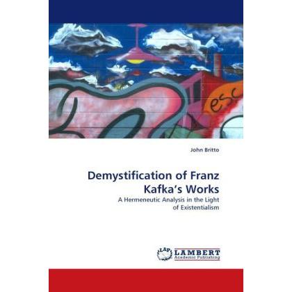 Demystification of Franz Kafka's Works, Fachbücher