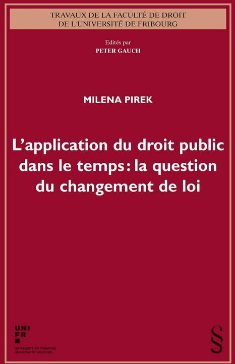 Produktbild L'application du droit public dans le temps : la question du changement de loi (Französisch, Milena Pirek, 2018)