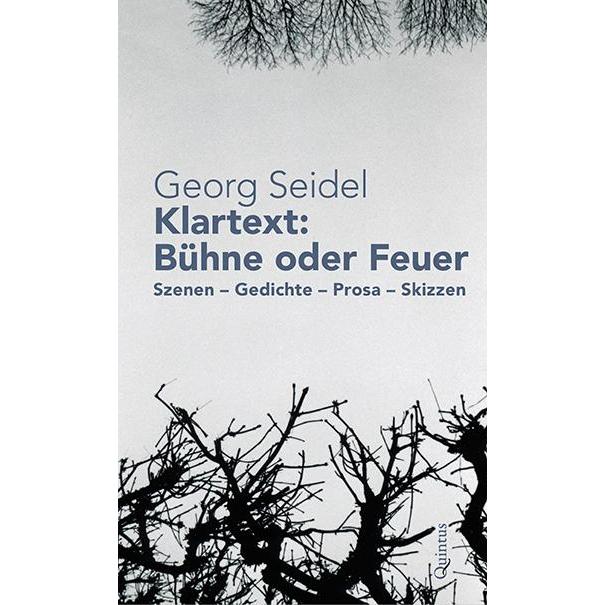 Klartext: Bühne oder Feuer, Sachbücher von Georg Seidel