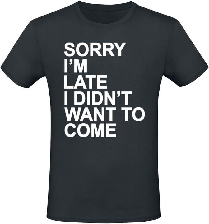 Produktbild Gaming-Sprüche Sorry I'm Late (3XL)