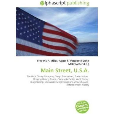 Main Street, U.S.A., Ratgeber von Agnes F. Vandome, Frederic P. Miller, John McBrewster