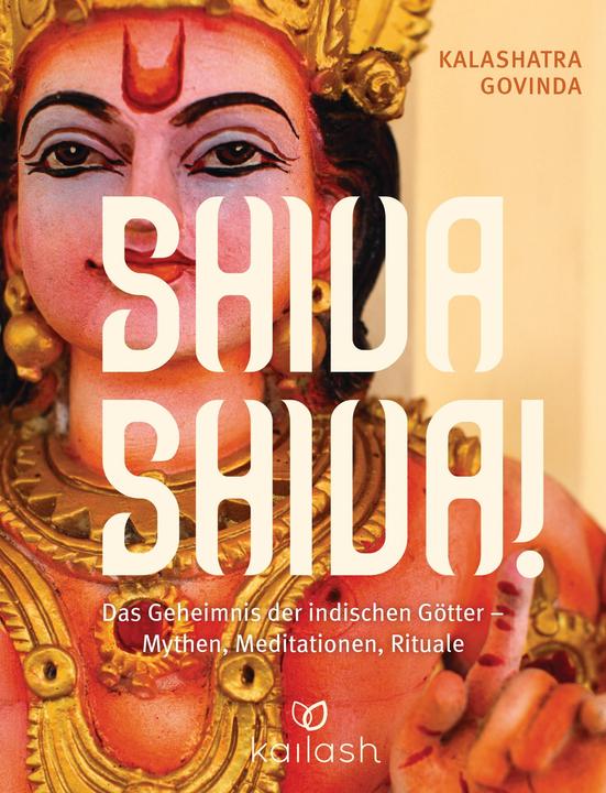 Produktbild Shiva Shiva! (Deutsch, Kalashatra Govinda, 2014)