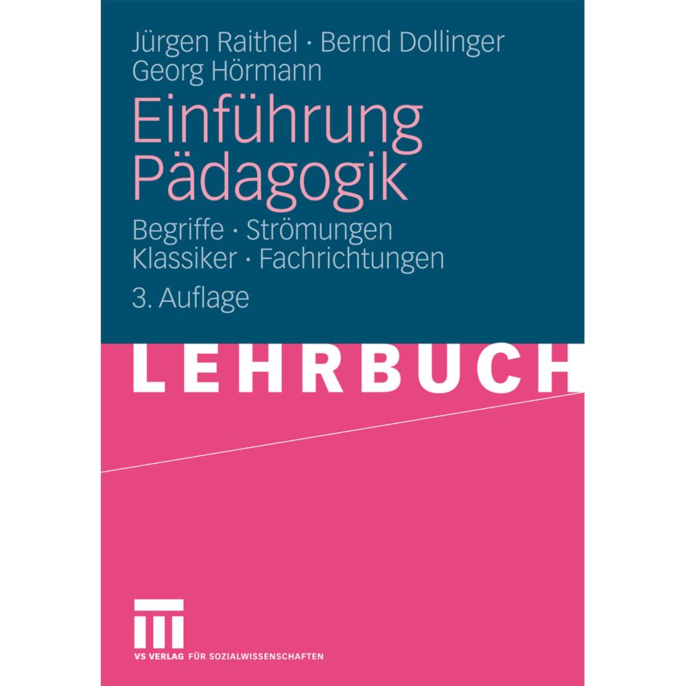 Einführung Pädagogik, Schulbücher von Jürgen Raithel, Georg Hörmann, Bernd Dollinger