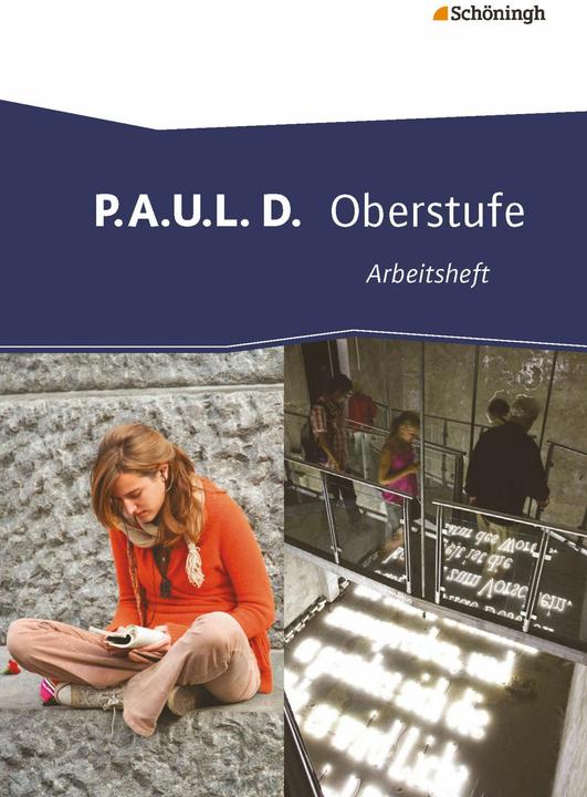 Produktbild P.A.U.L. D. Oberstufe. Arbeitsheft (Deutsch, 2014)