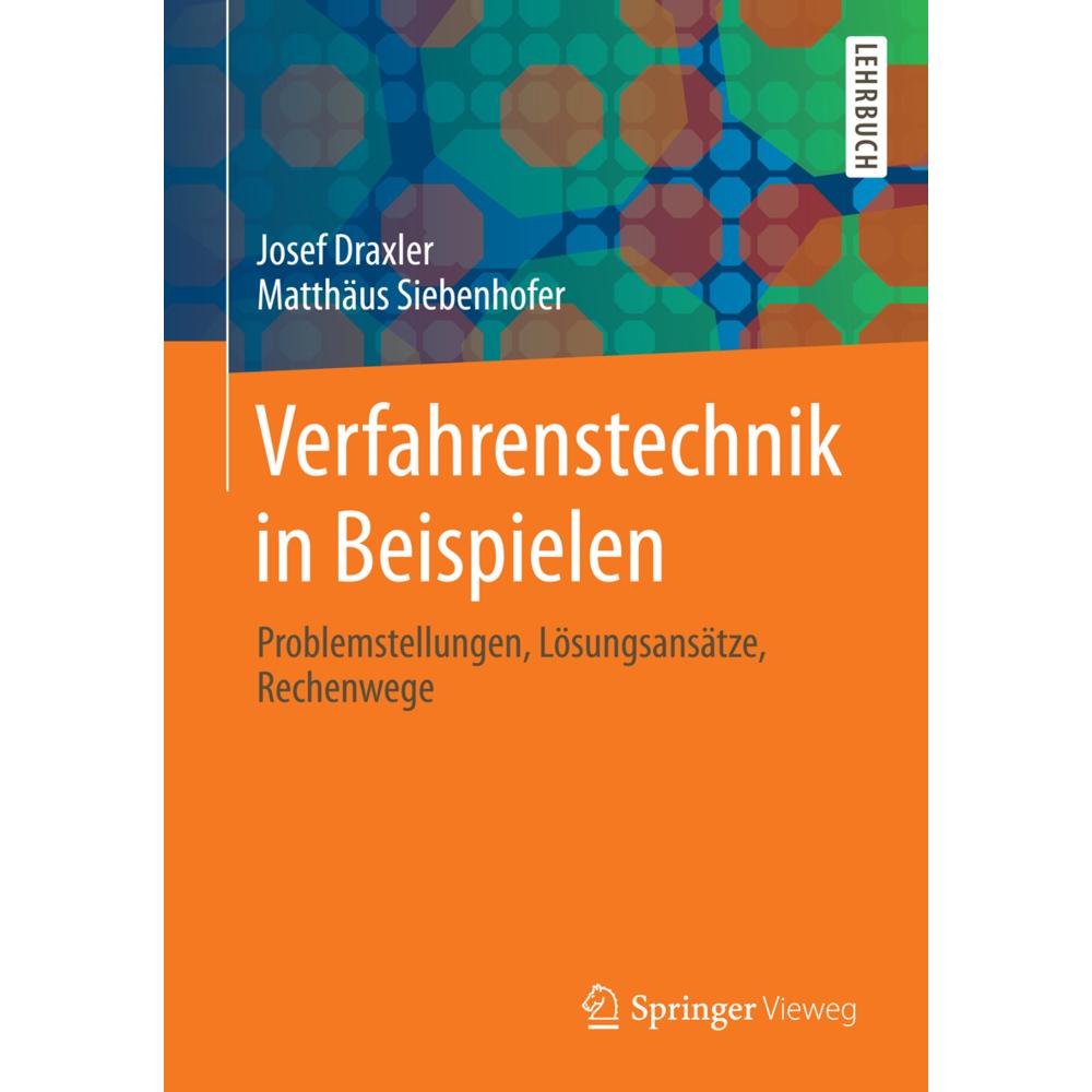 Verfahrenstechnik in Beispielen, Fachbücher von Josef Draxler, Matthäus Siebenhofer