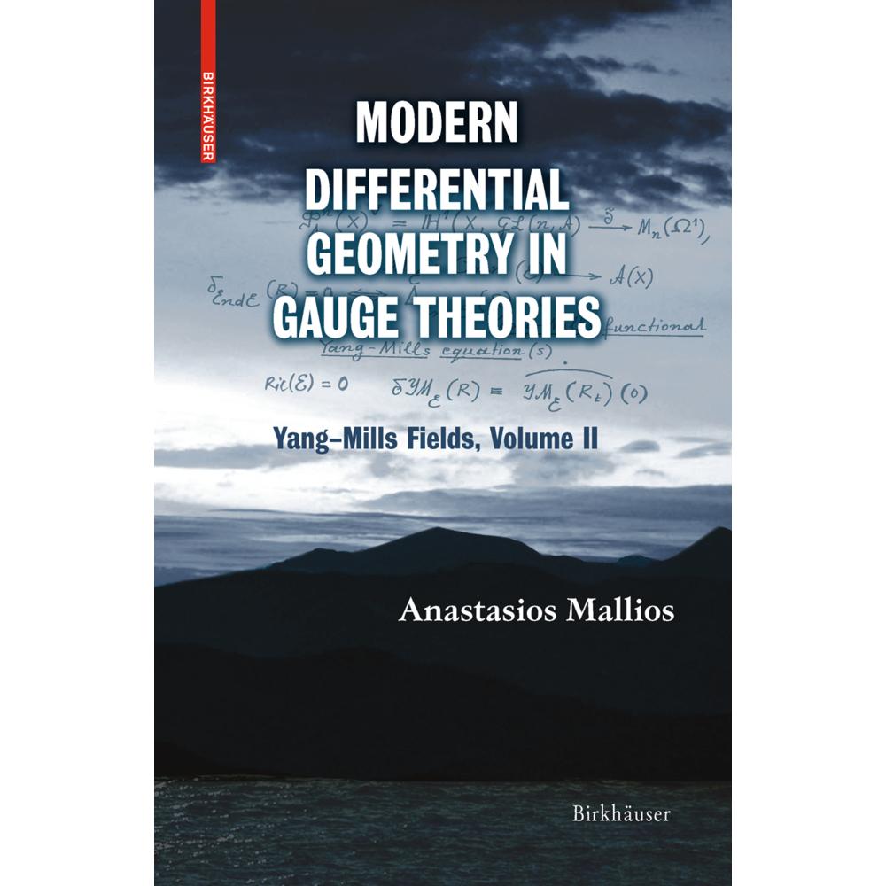 Modern Differential Geometry in Gauge Theories, Fachbücher von Anastasios Mallios