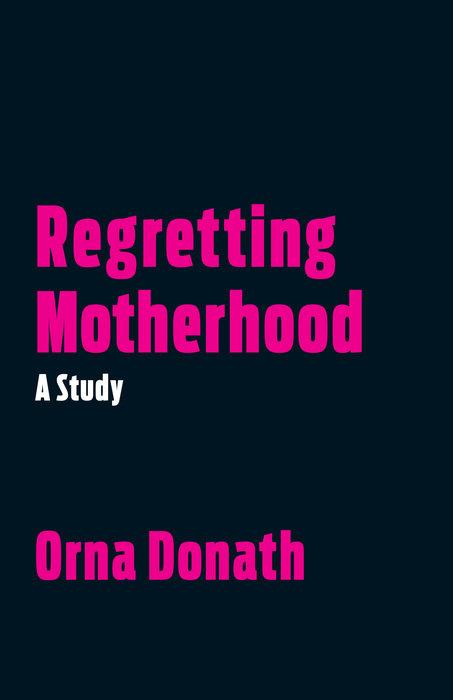 Immagine prodotto Regretting Motherhood (Inglese, Orna Donath, 2017)