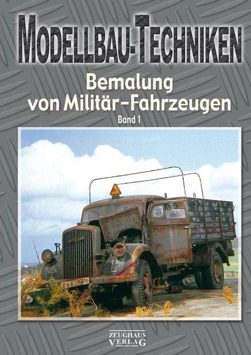 Produktbild Modellbau-Techniken Bemalung von Militär-Fahrzeugen (Deutsch, 2012)
